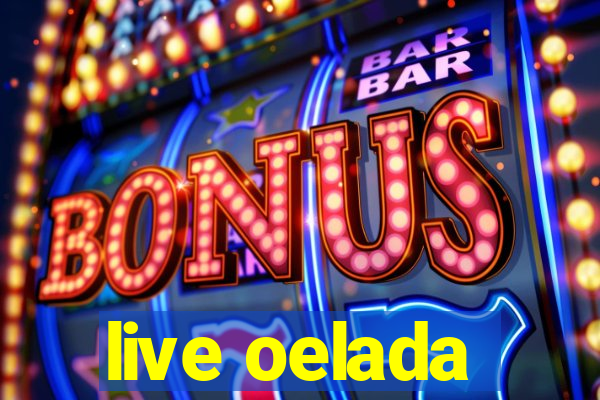 live oelada