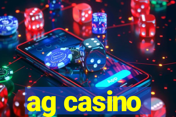 ag casino