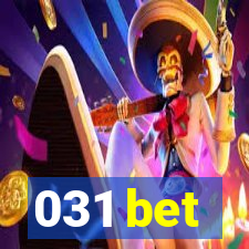 031 bet