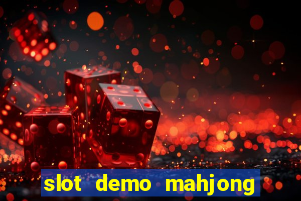 slot demo mahjong ways 2