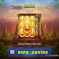 10 euro casino bonus ohne einzahlung 2022