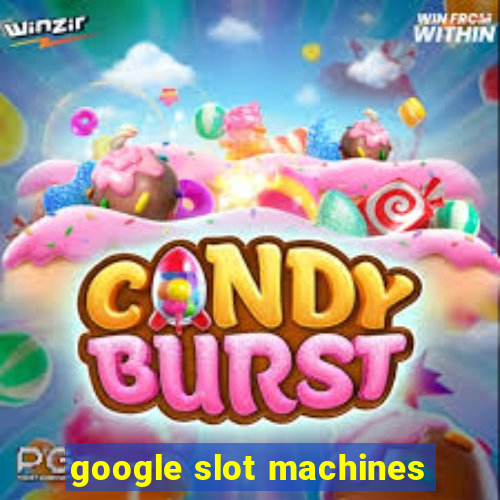 google slot machines