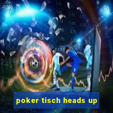 poker tisch heads up