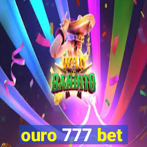 ouro 777 bet