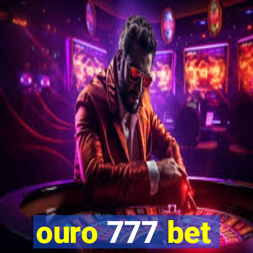 ouro 777 bet