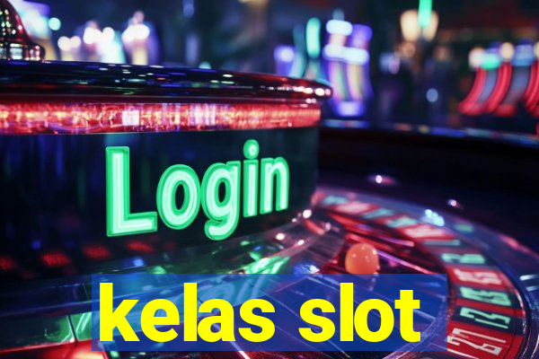 kelas slot