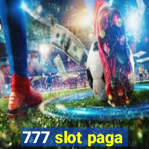 777 slot paga