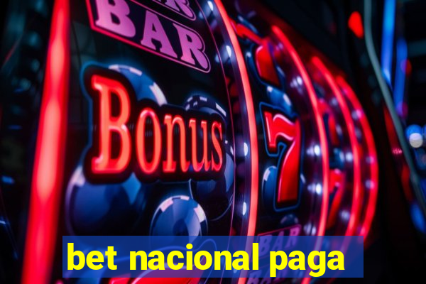 bet nacional paga