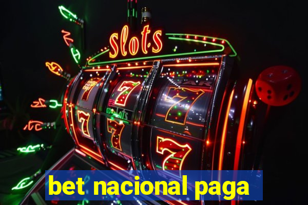 bet nacional paga