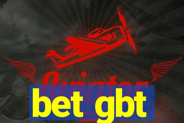 bet gbt