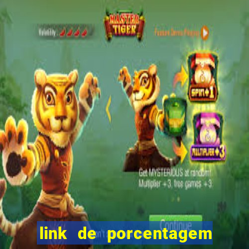 link de porcentagem de jogos slots