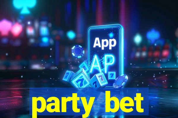 party bet