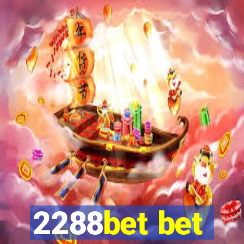 2288bet bet