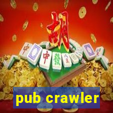 pub crawler