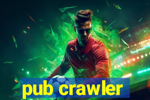 pub crawler