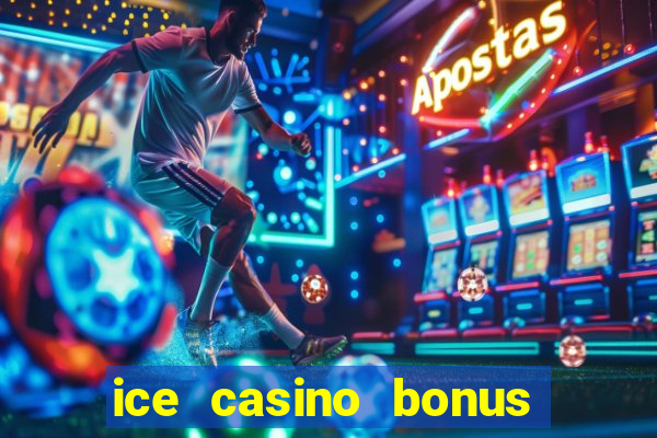 ice casino bonus 25 euro