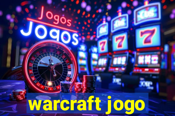 warcraft jogo