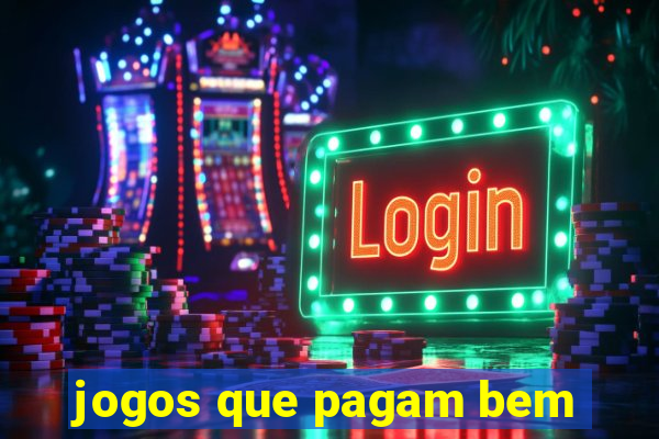 jogos que pagam bem