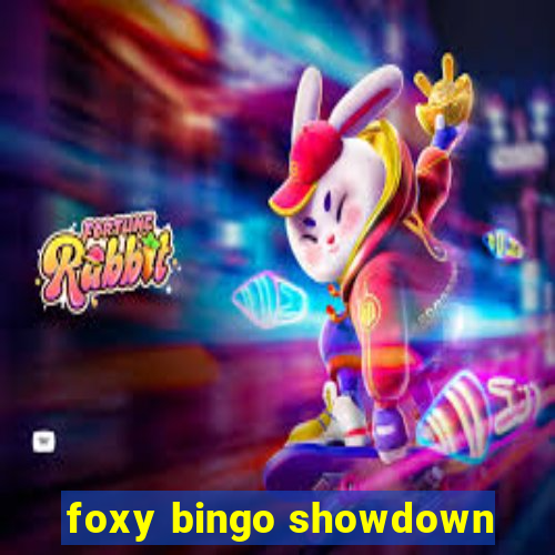 foxy bingo showdown