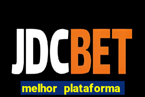 melhor plataforma de jogos para ganhar dinheiro