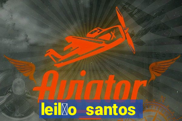 leil茫o santos passo fundo