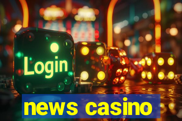 news casino