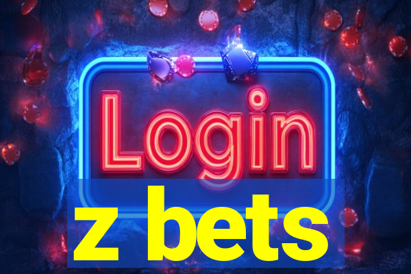 z bets