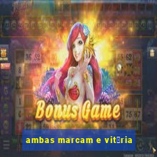 ambas marcam e vit贸ria