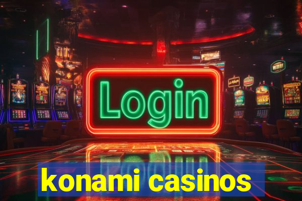 konami casinos