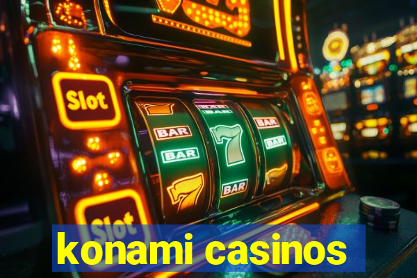 konami casinos