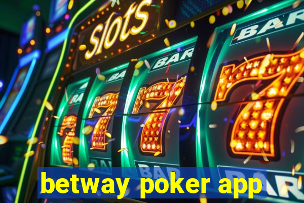 betway poker app