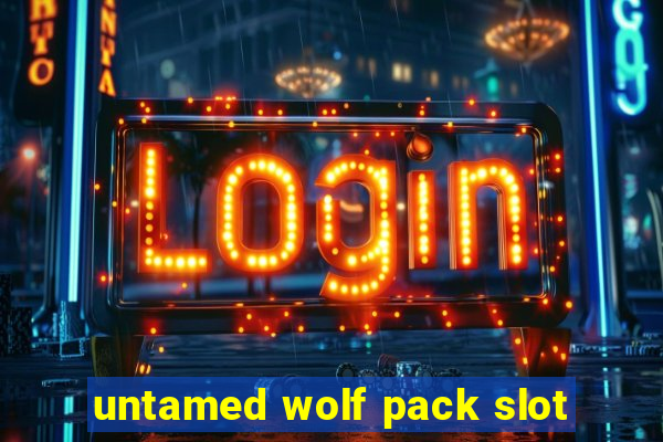 untamed wolf pack slot