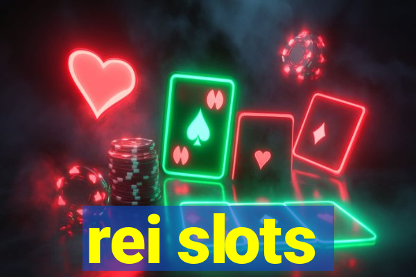 rei slots