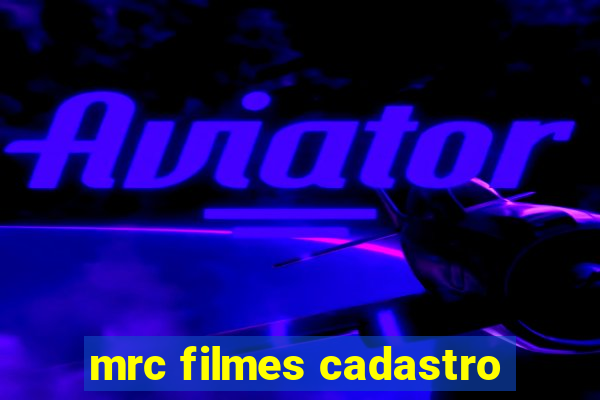 mrc filmes cadastro