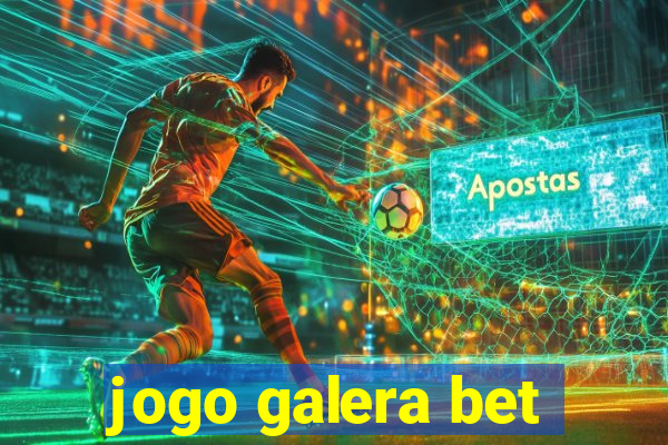 jogo galera bet