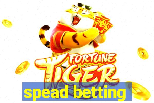 spead betting