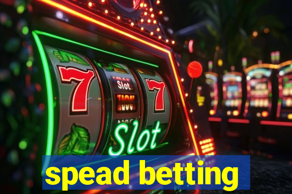 spead betting