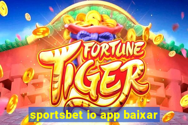 sportsbet io app baixar