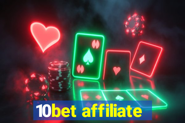 10bet affiliate