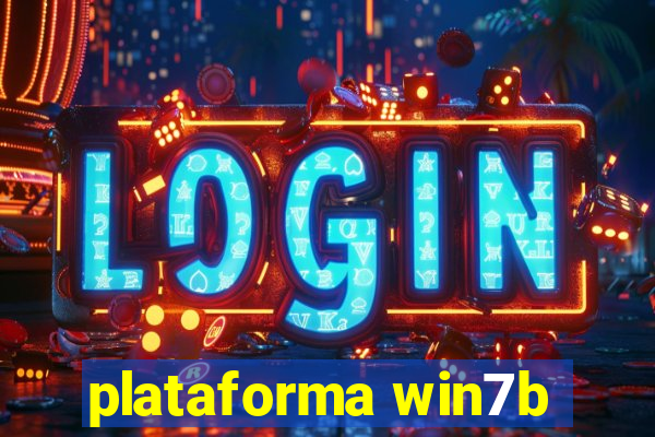 plataforma win7b