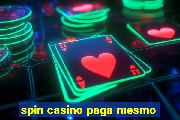 spin casino paga mesmo