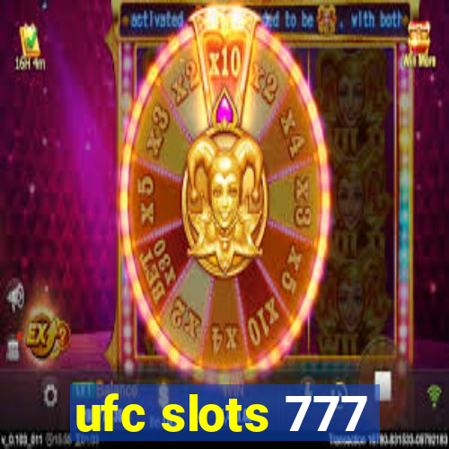 ufc slots 777