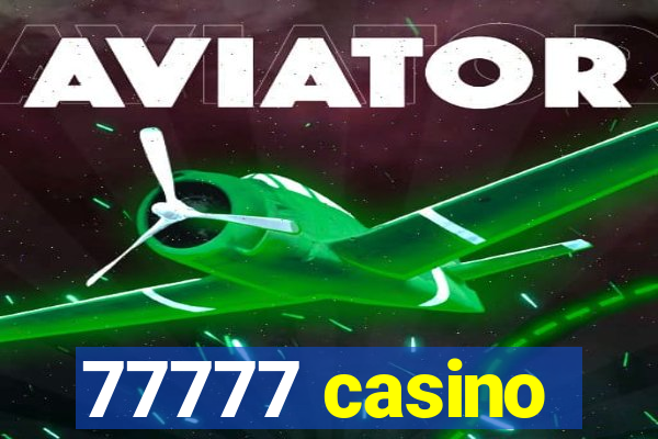 77777 casino