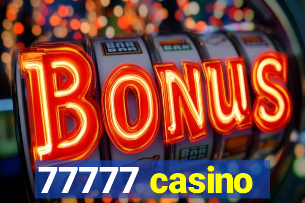 77777 casino