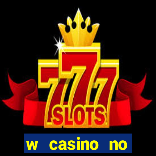 w casino no deposit bonus code