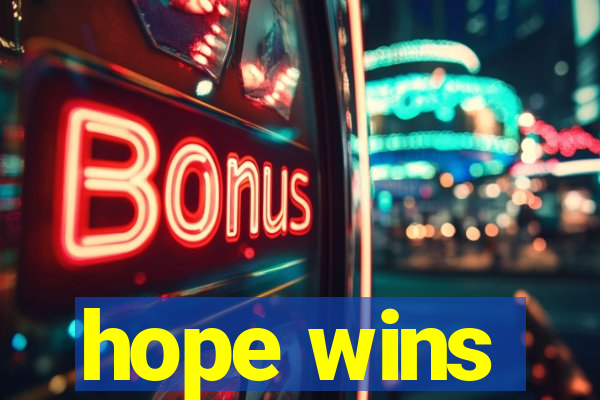 hope wins