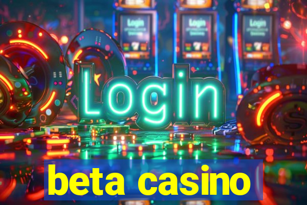 beta casino