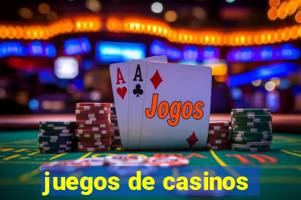 juegos de casinos