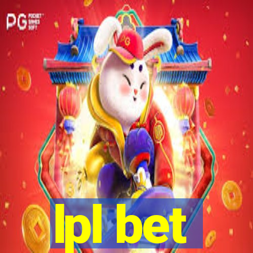 lpl bet