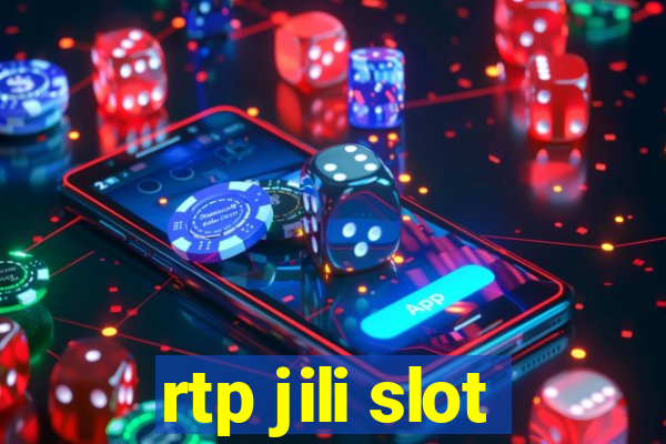 rtp jili slot